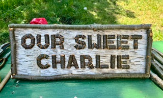 OUR SWEET CHARLIE - Custom Order